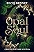 To Spare an Opal Soul by River Bennet