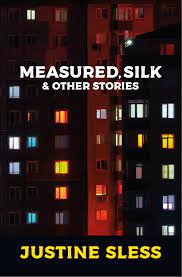 Measured, Silk & Other Stories (Paperback)