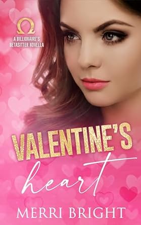 Valentine's Heart (The Billionaire's Betasitter, #2.5)