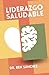 Liderazgo Saludable