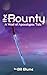 The Bounty: A West of Apoca...
