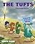 Thunderbolt: A Thrilling Adventure For Kids Where They Learn About Thunderstorms And Lightning (The Tufts: Disaster Survival Series)