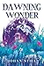 Dawning Wonder by Johan Stiel