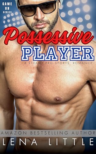 Possessive Player (Game On, #2)