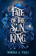 Fate of the Sun King (Artefacts of Ouranos, #3)