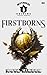 FIRSTBORNS: Mythical University Origins Novel Series