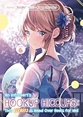 An Introvert's Hookup Hiccups: This Gyaru Is Head Over Heels for Me! Volume 6