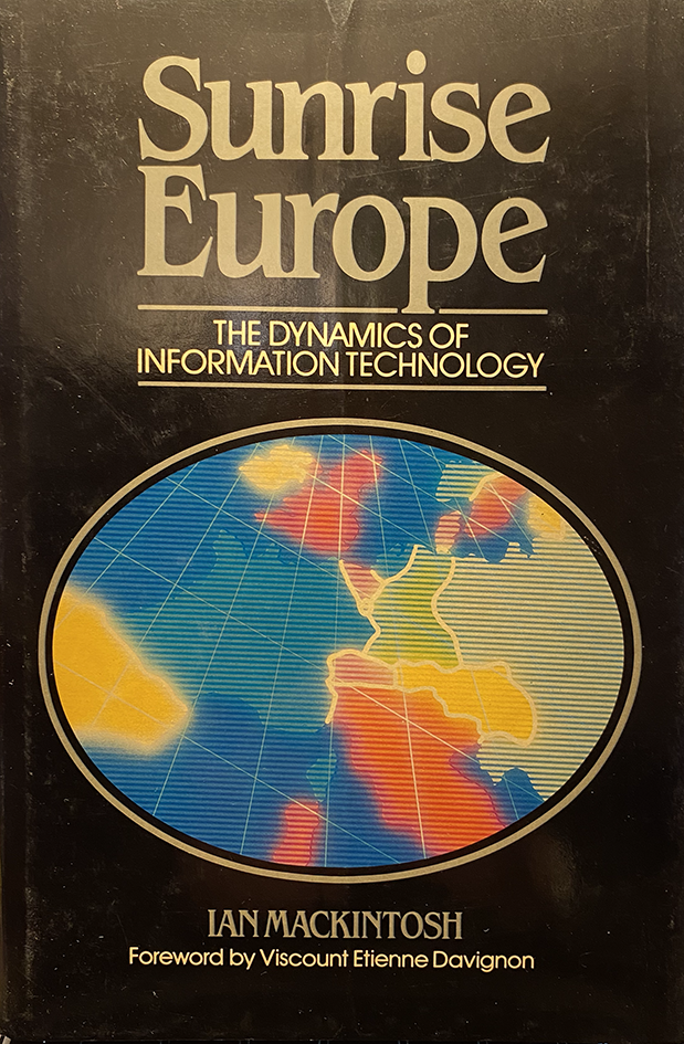 Sunrise Europe: The Dynamics of Information Technology (Hardcover)