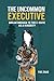 The Uncommon Executive: Breakthrough to the C-suite as a Minority