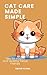 Cat Care Made Simple: Tips ...