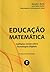 EDUCAÇÃO MATEMÁTICA by Marcelo C. Borba