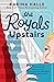 The Royals Upstairs