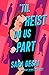 'Til Heist Do Us Part