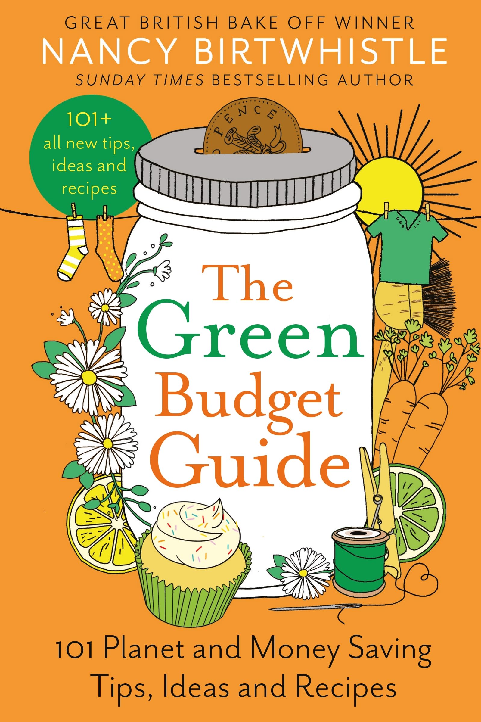 The Green Budget Guide: 101 Planet and Money Saving Tips, Ideas and Recipes (Hardcover)