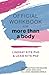 Official Workbook for More Than a Body: Daily Practices for Building Body Image Resilience in a Looks-Obsessed World
