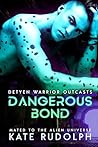 Dangerous Bond: M...