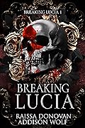 Breaking Lucia (Breaking Lucia, #1)