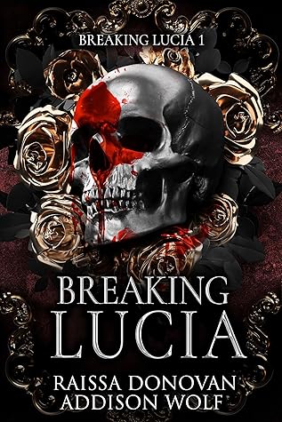 Breaking Lucia (Breaking Lucia, #1)