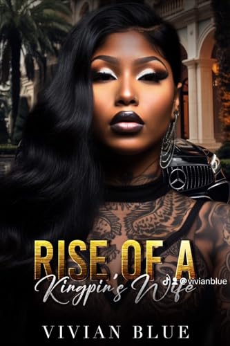 Rise of a Kingpin's Wife (Kindle Edition)