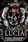 Taming Lucia by Raissa Donovan