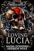 Loving Lucia (Breaking Lucia, #3)