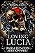 Loving Lucia (Breaking Luci...