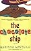 The Chocolate Ship