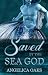 Saved by the Sea God (Eldritch Romance, #3)