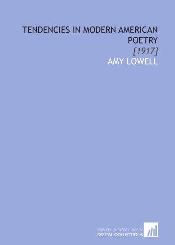 Tendencies in Modern American Poetry: [1917] (Paperback)