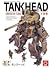 TANKHEAD - Mechanical Encyclopedia Artbook (Hardcover)