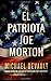 El Patriota Joe Morton by Michael DeVault