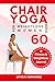 CHAIR YOGA FOR WEIGHT LOSS ...