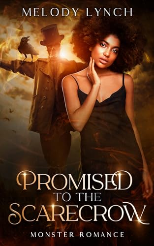 Promised to the scarecrow: Monster Romance (Kindle Edition)