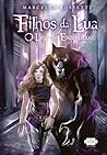 Filhos da lua: o legado esquecido: 3 Filhos da lua: o legado esquecido: 3