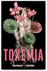 Toxemia by Christine McNair