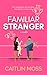 Familiar Stranger