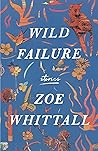 Wild Failure: Sto...
