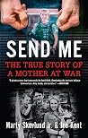 Send Me: The True...