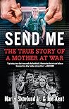 Send Me: The True...
