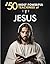 The 50 Most Powerful Teachings of Jesus | To Change Your Life... by Inspiring Divine Words
