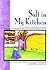 Salt In My Kitchen (New Qui...