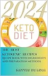 COOCKING FOR BEGINNERS: KETOGENIC DIET: RECIPE BOOK WITH INGREDIENTS AND PREPARATION METHODS