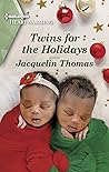 Twins for the Holidays by Jacquelin Thomas