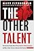 The Other Talent: The Curio...