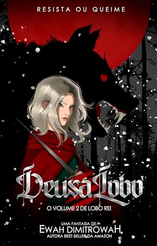 Deusa Lobo (Lua Vermelha Livro 2) (Portuguese Edition)
