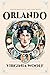 Orlando: Illustrated Book by Virginia Woolf
