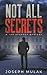 Not All Secrets (Tad Spanner)