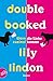 Double Booked - Wenn die Li...