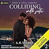 Colliding With Fate