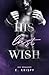 His last wish by E. Krispy
